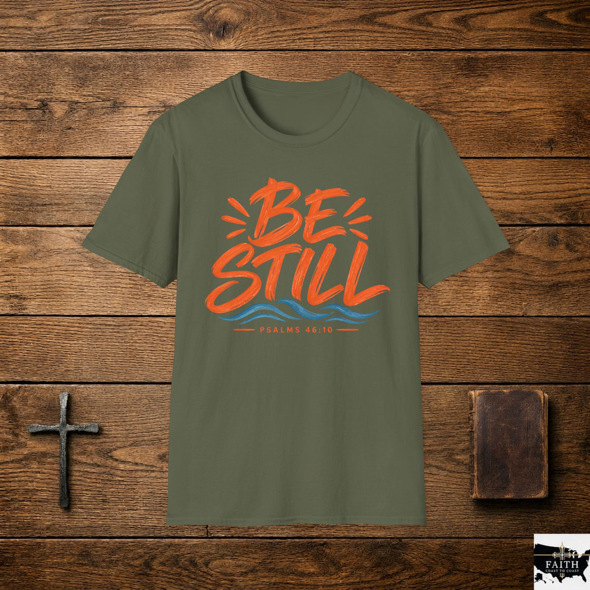 Be Still T-Shirt — Christian Faith Graphic Tee (Psalm 46:10)