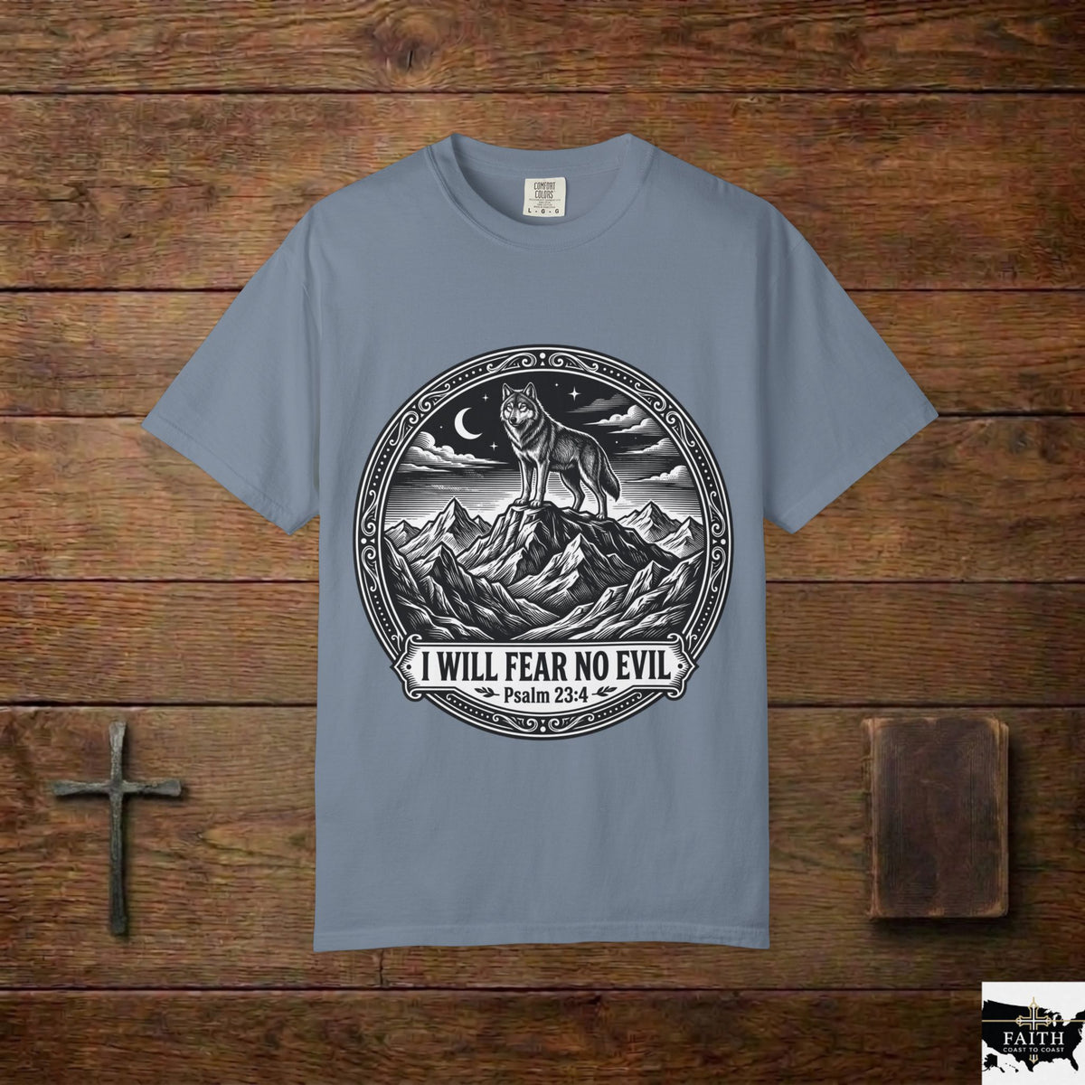 Psalm 23:4 'I Will Fear No Evil' Wolf T-Shirt