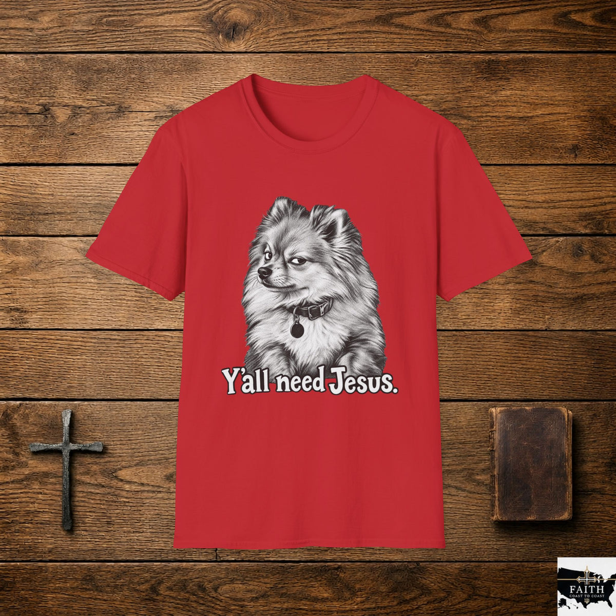 Fluffy Dog Portrait Y'all Need Jesus T-Shirt | Christian Humor, Pomeranian Style