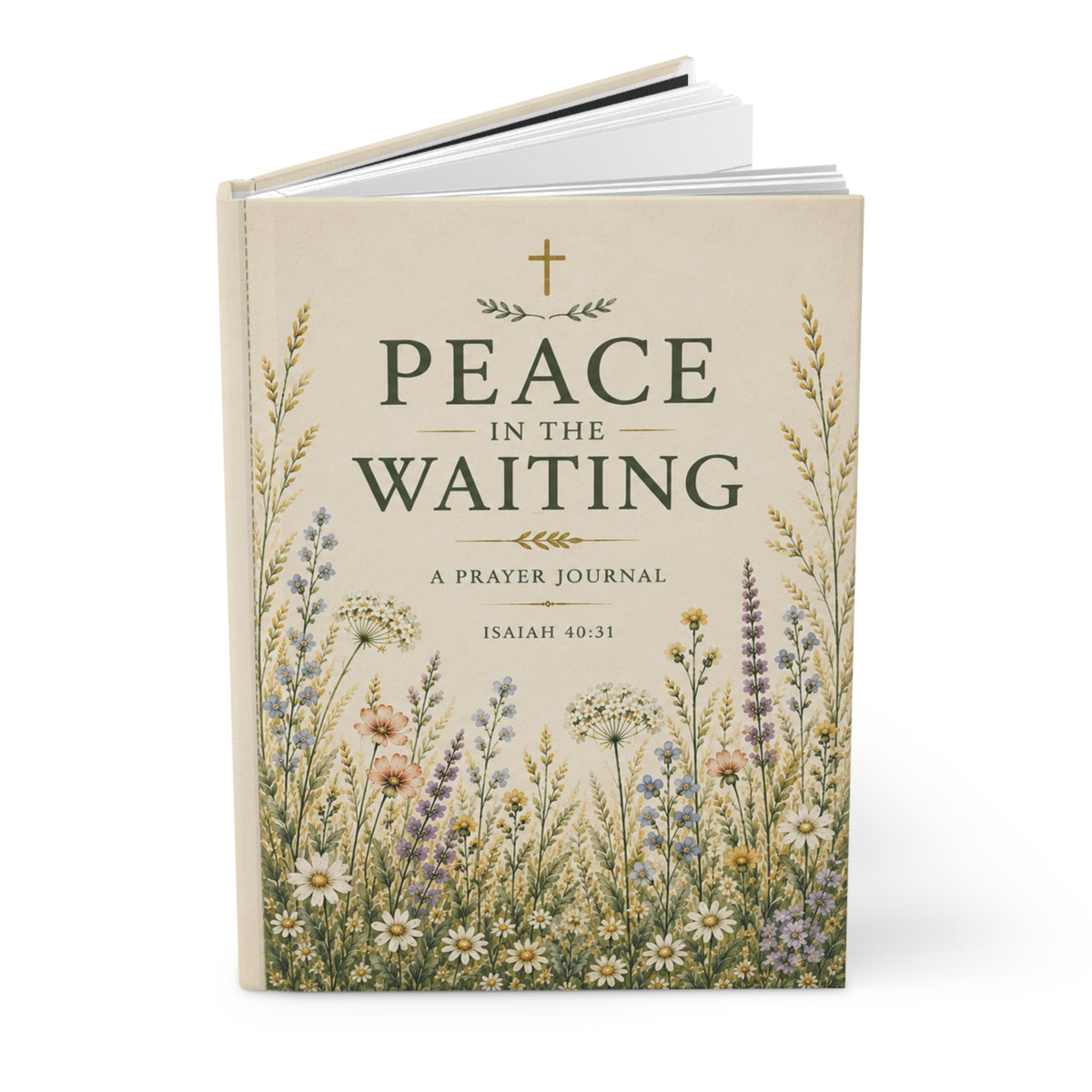 Peace in the Waiting Prayer Journal — Hardcover Lined Christian Journal (Isaiah 40:31)