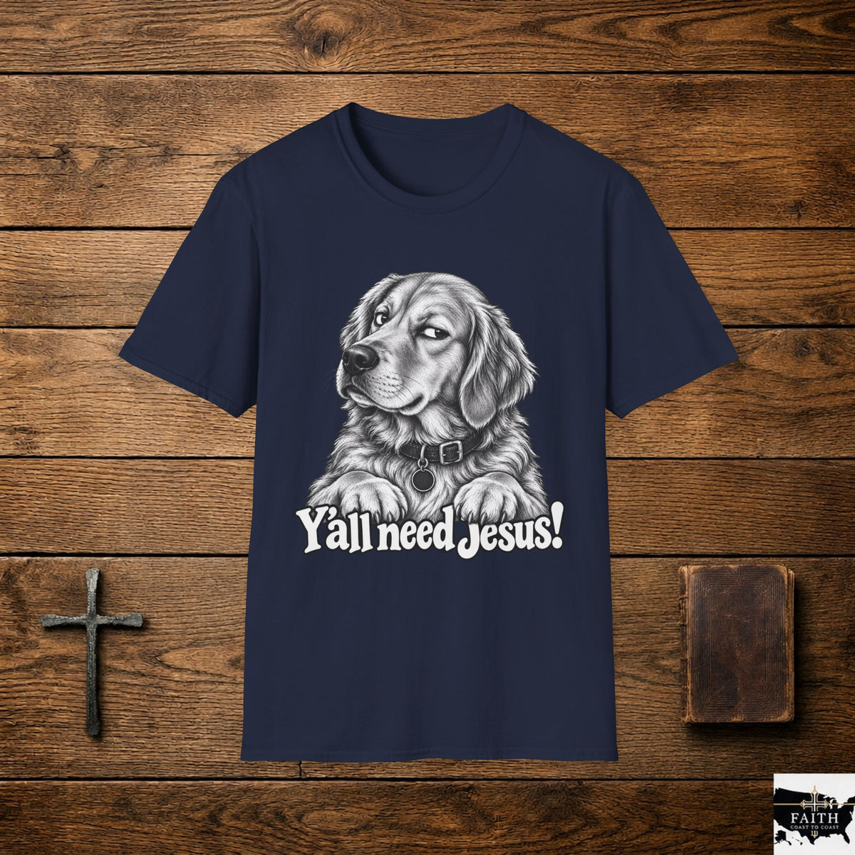 Golden Retriever Illustration T-Shirt | "Y'all need Jesus!" Faith Dog Tee