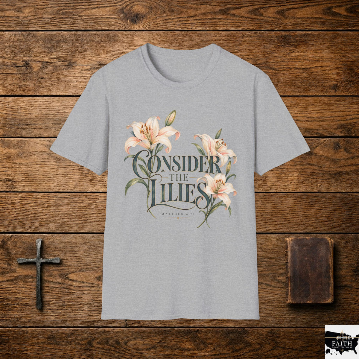 Consider the Lilies T-Shirt | Botanical Lily Floral Typography