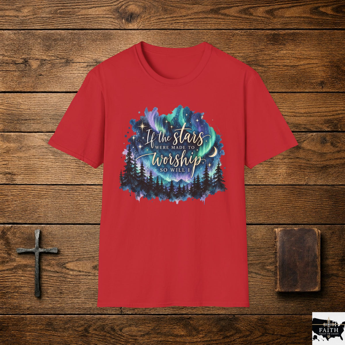 Worship Under the Stars T-Shirt — "If the stars were made to worship" Christian Faith Tee