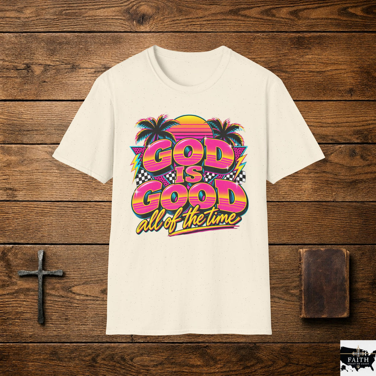 God Is Good All of the Time T-Shirt | Retro Palm Sunset Typography
