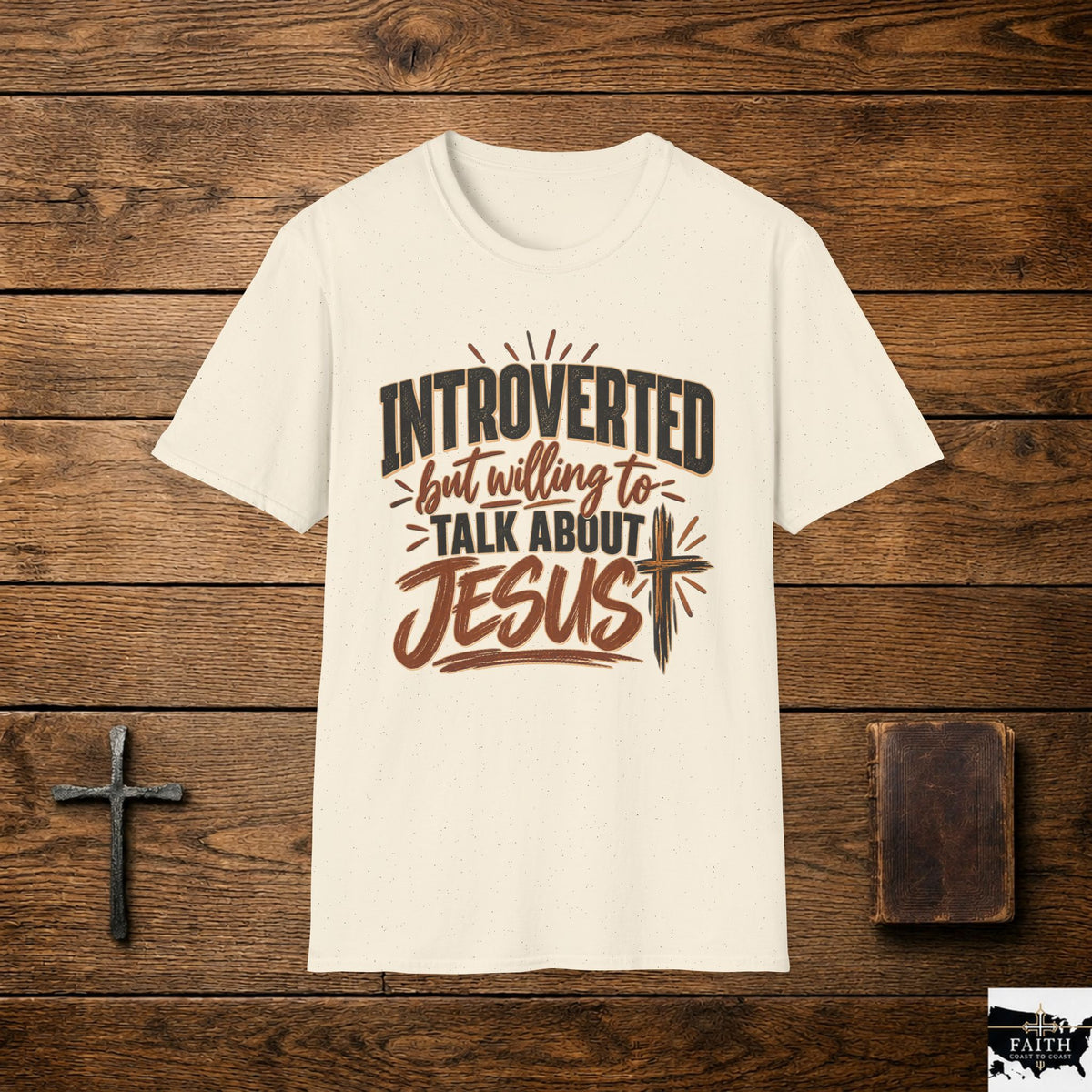 Introverted but Willing to Talk About Jesus T-Shirt
