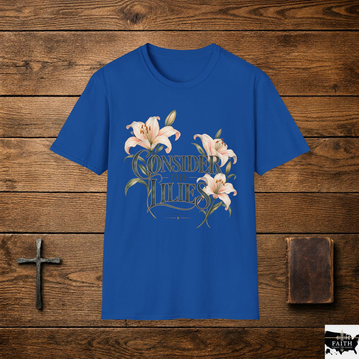 Consider the Lilies T-Shirt | Botanical Lily Floral Typography