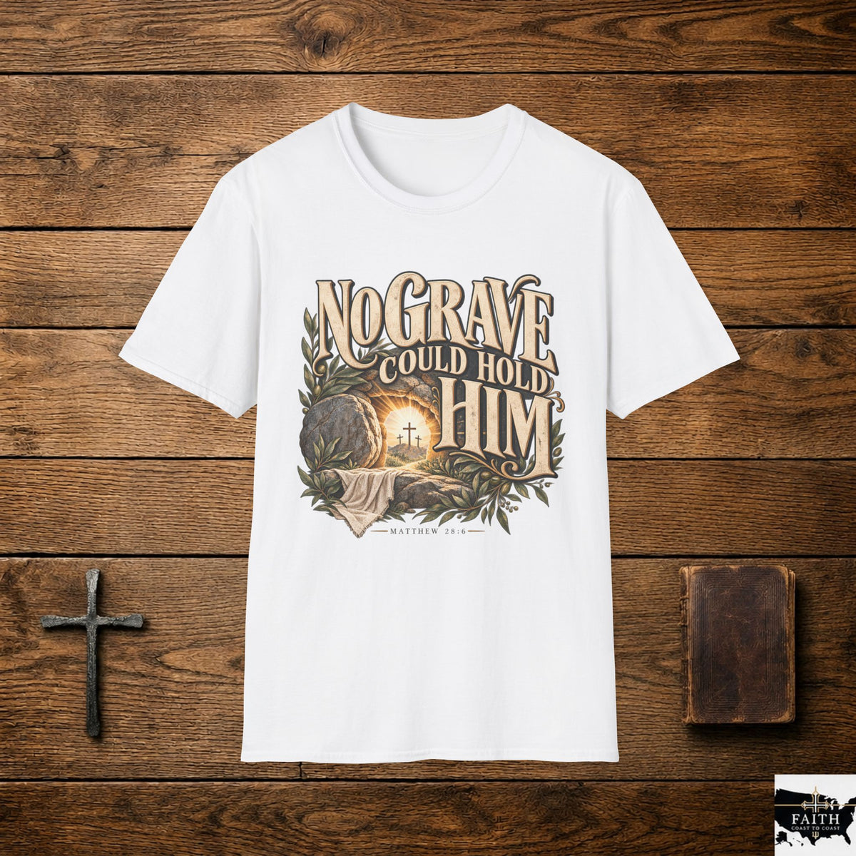 No Grave Could Hold Him T-Shirt | Resurrection Christian Faith Tee