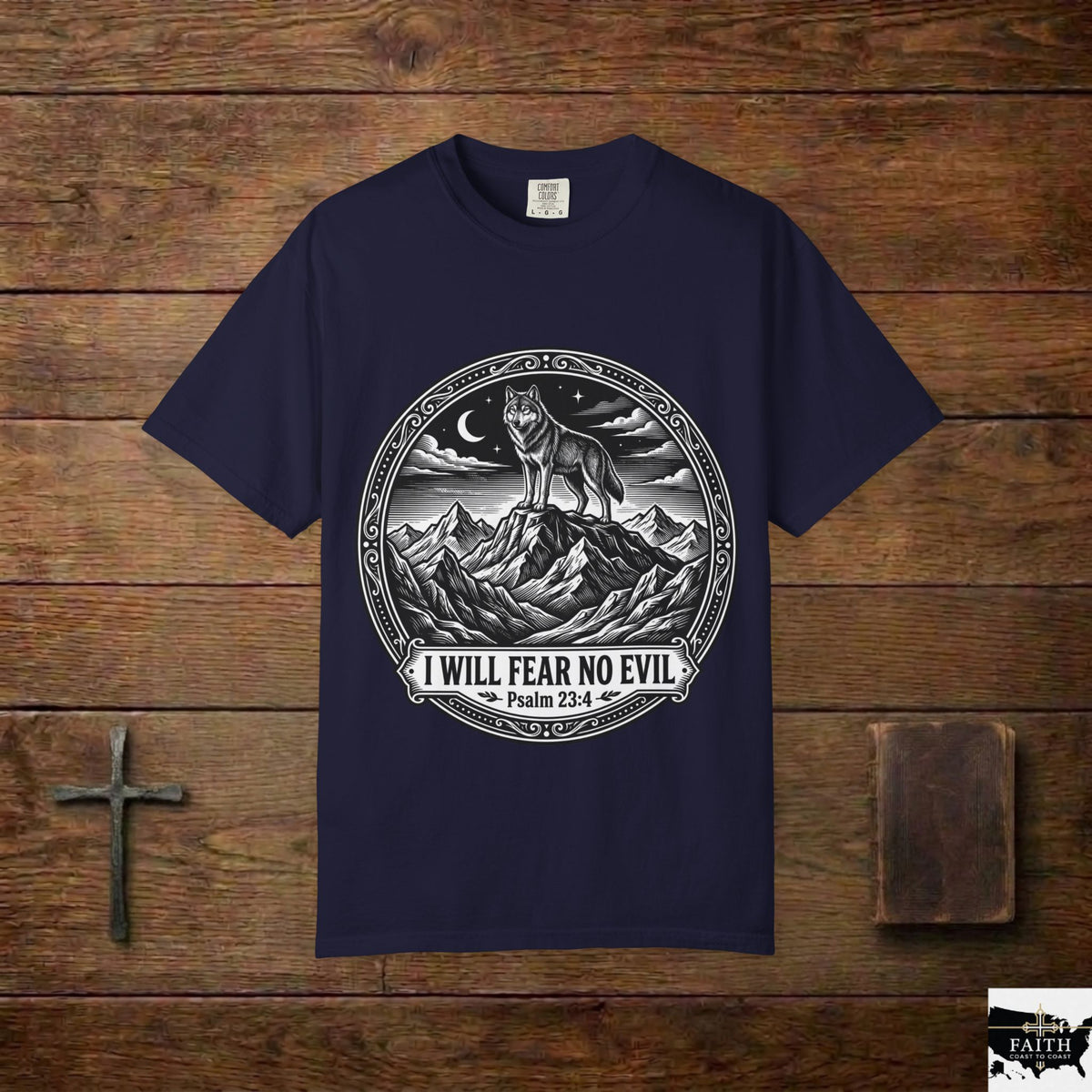 Psalm 23:4 'I Will Fear No Evil' Wolf T-Shirt