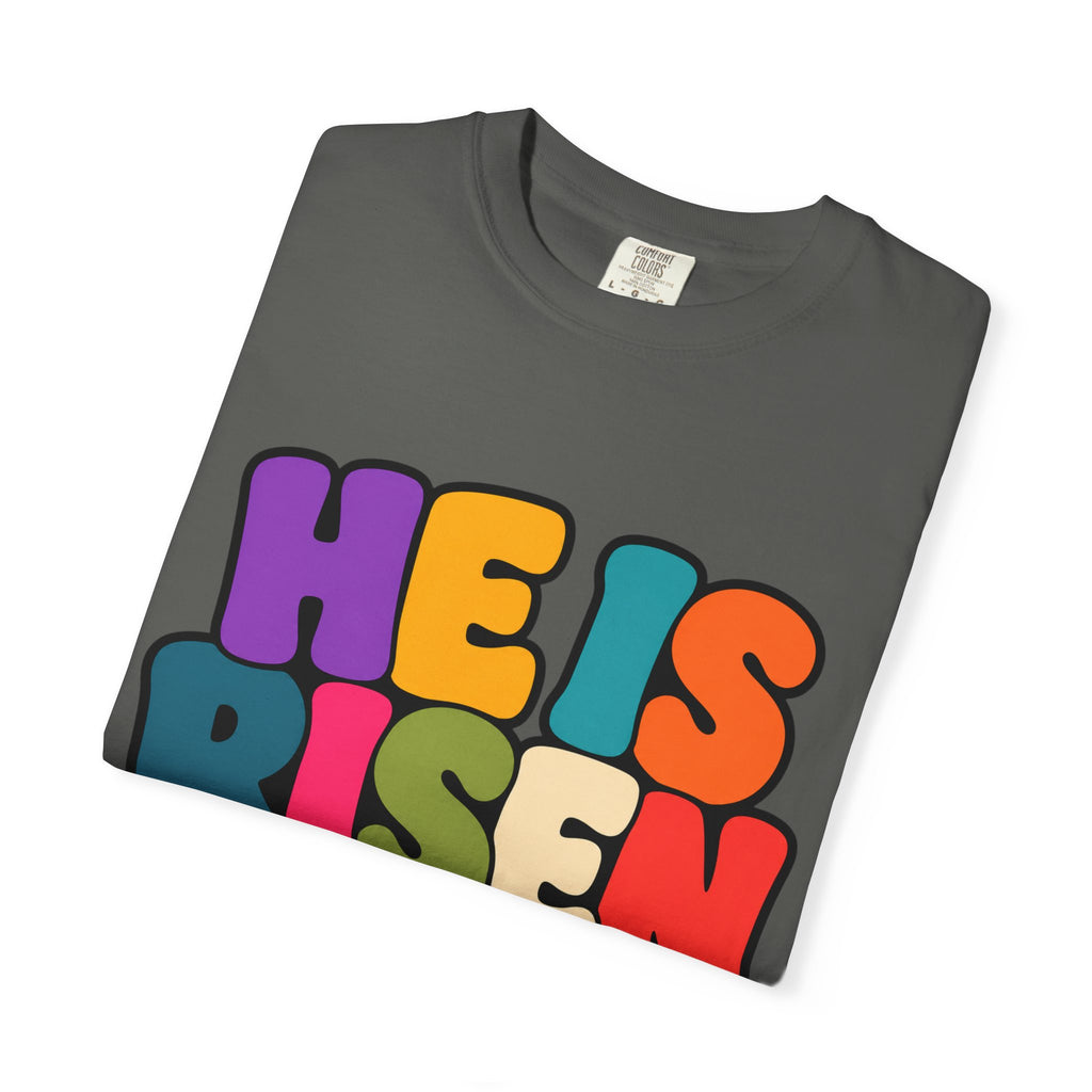 He Is Risen T-Shirt