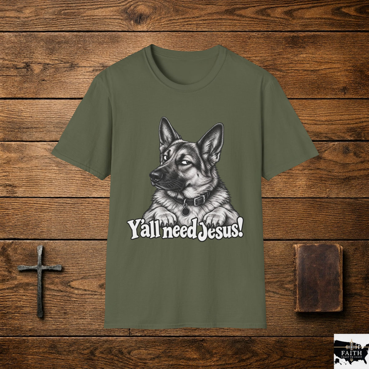 German Shepherd portrait YallneedJesus T-Shirt | Christian dog faith design