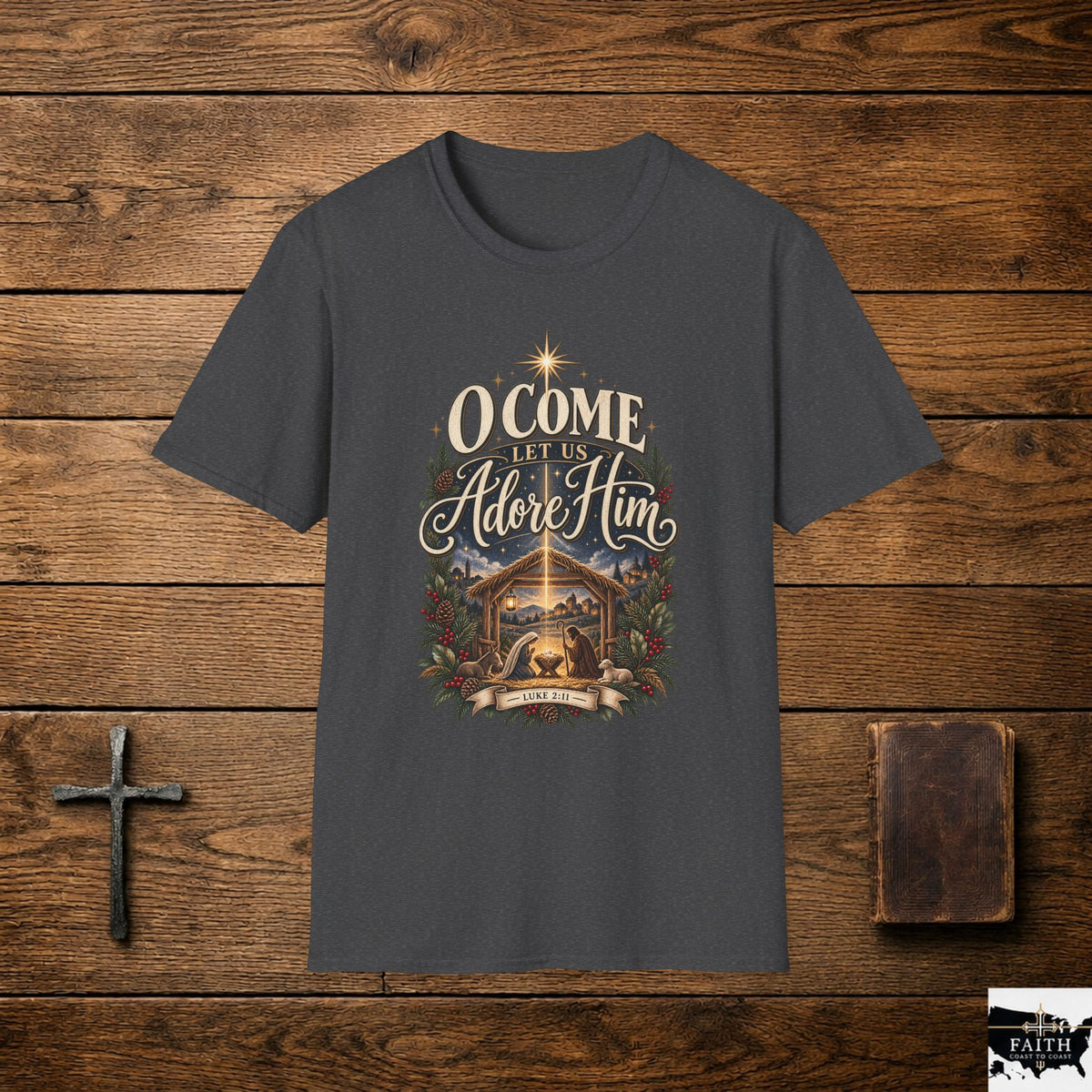 O Come Let Us Adore Him Nativity T-Shirt | Christmas Christian Tee