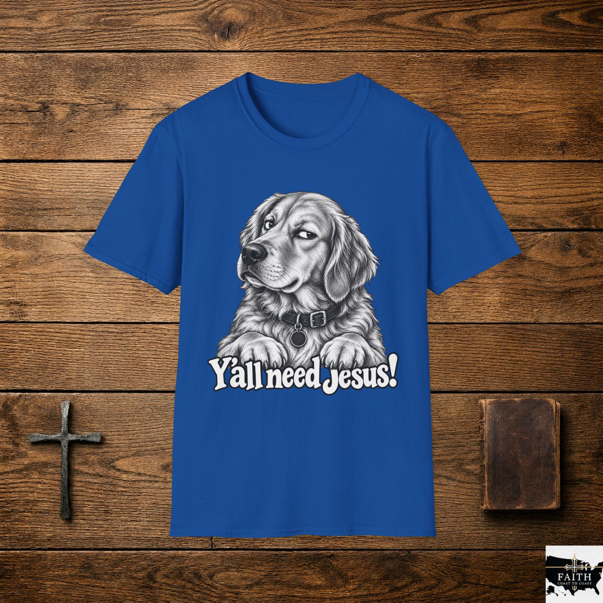 Golden Retriever Illustration T-Shirt | "Y'all need Jesus!" Faith Dog Tee