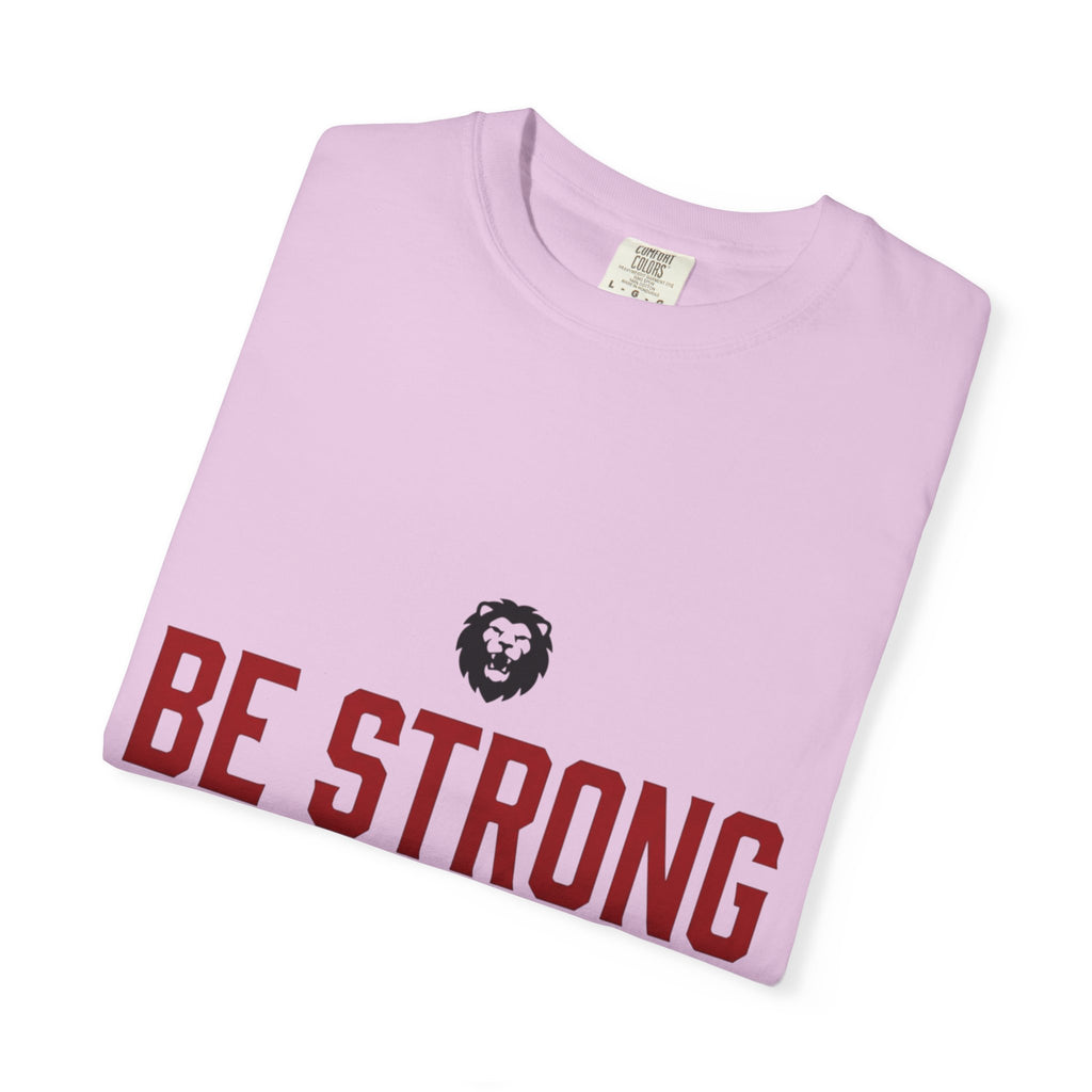 Be Strong and Courageous T-Shirt — Joshua 1:9 Christian Tee