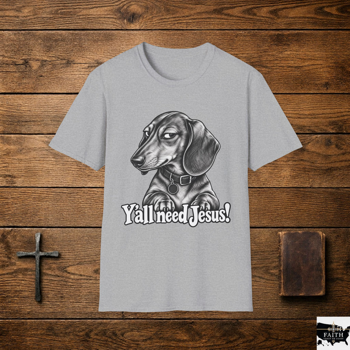 Dachshund Illustration Y'all Need Jesus T-Shirt | Faith Christian Tee