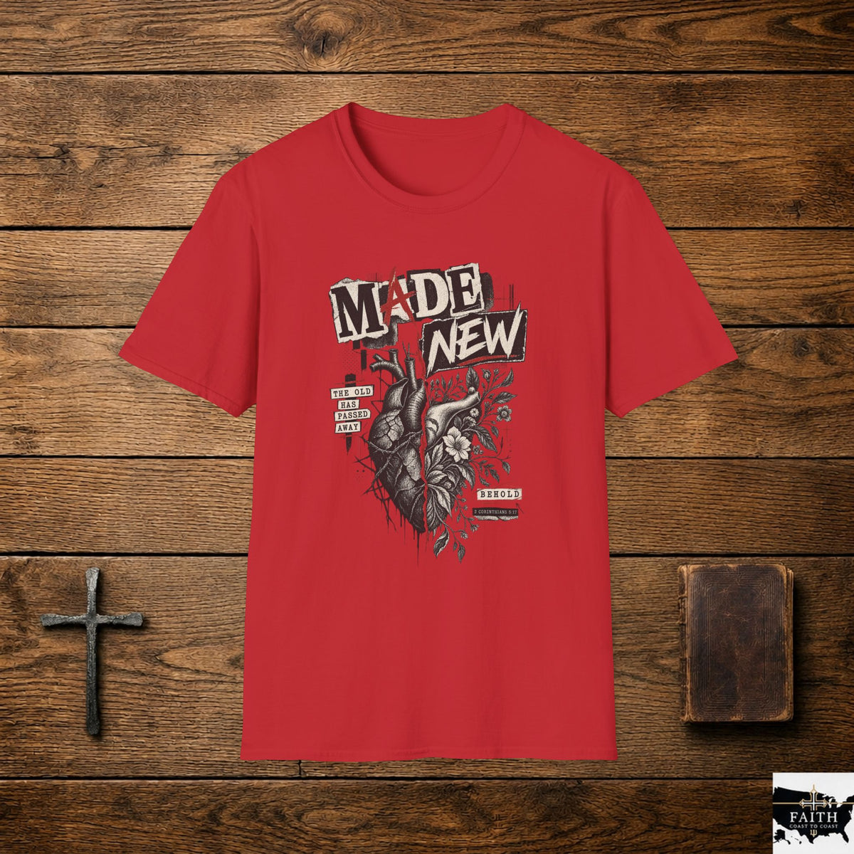 Made New T-Shirt — Inspirational Heart & Renewal Graphic Tee