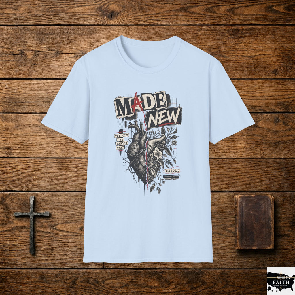 Made New T-Shirt — Inspirational Heart & Renewal Graphic Tee