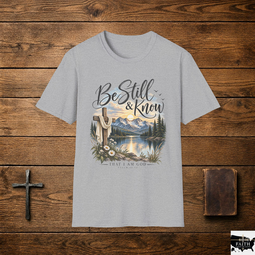 Be Still & Know T-Shirt — Christian Faith Scenic Cross Tee