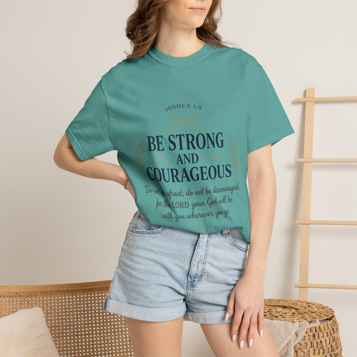 Be Strong and Courageous Christian T-Shirt — Joshua 1:9 Inspirational Tee