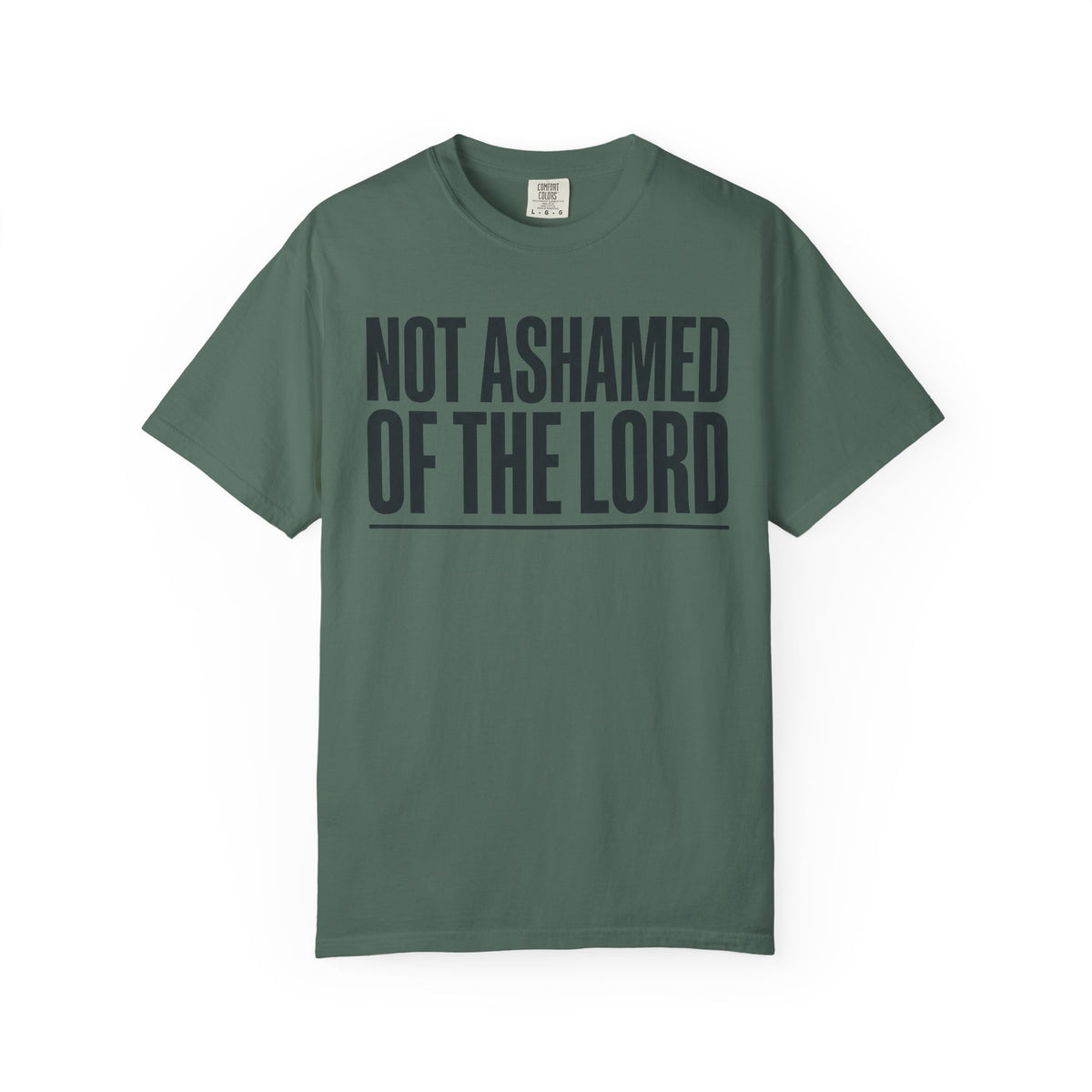 Not Ashamed of the Lord T-Shirt | Christian Faith Typography Tee
