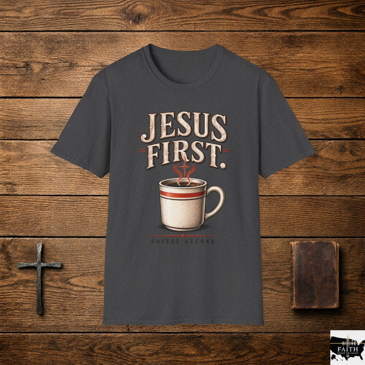 Jesus First Coffee Shirt | Christian Tee