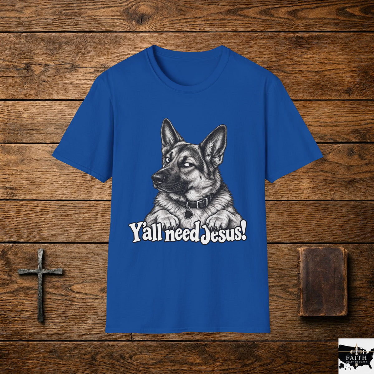 German Shepherd portrait YallneedJesus T-Shirt | Christian dog faith design