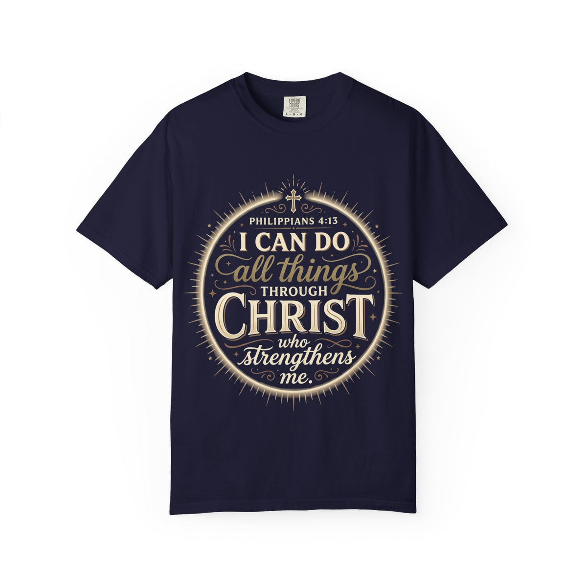 I Can Do All Things Through Christ T-Shirt | Philippians 4:13 Christian Tee