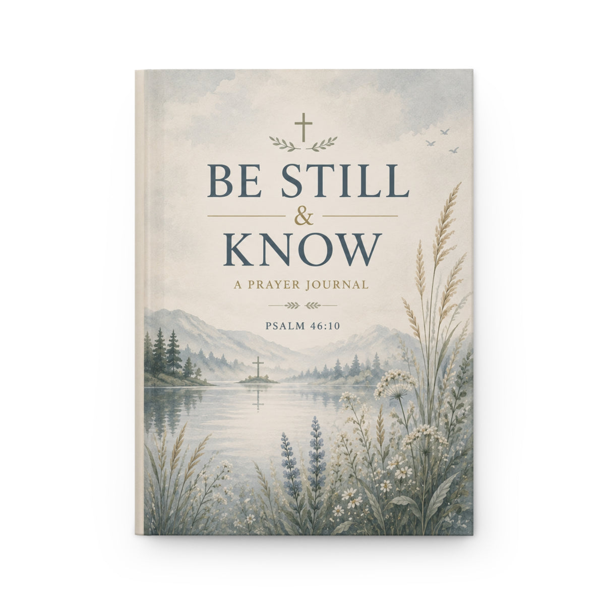Be Still & Know Prayer Journal Hardcover