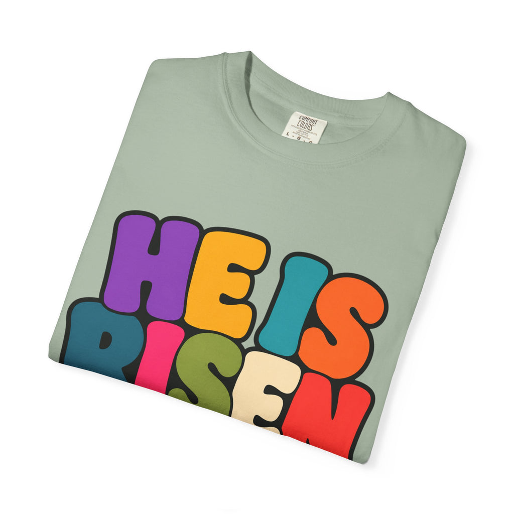 He Is Risen T-Shirt