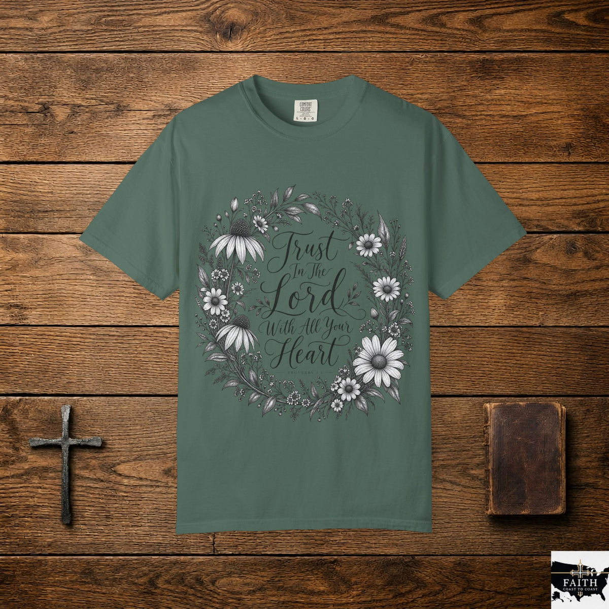 Faith Floral T-Shirt — "Trust in the Lord with All Your Heart" Christian Tee