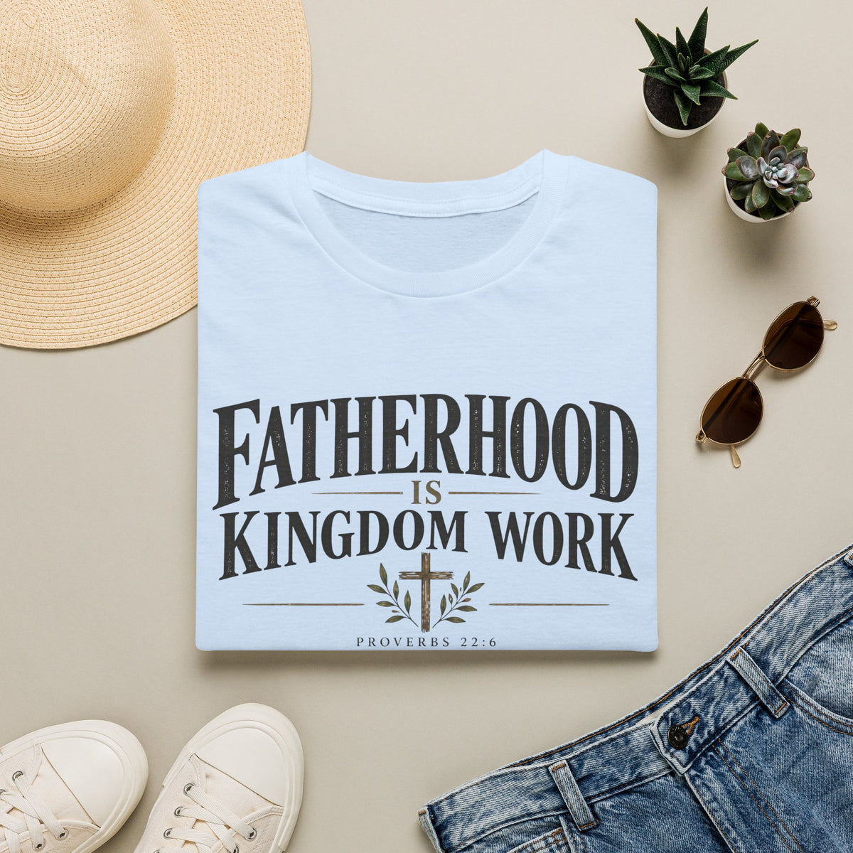 Fatherhood Is Kingdom Work T-Shirt — Christian Dad Scripture Tee (Proverbs 22:6)