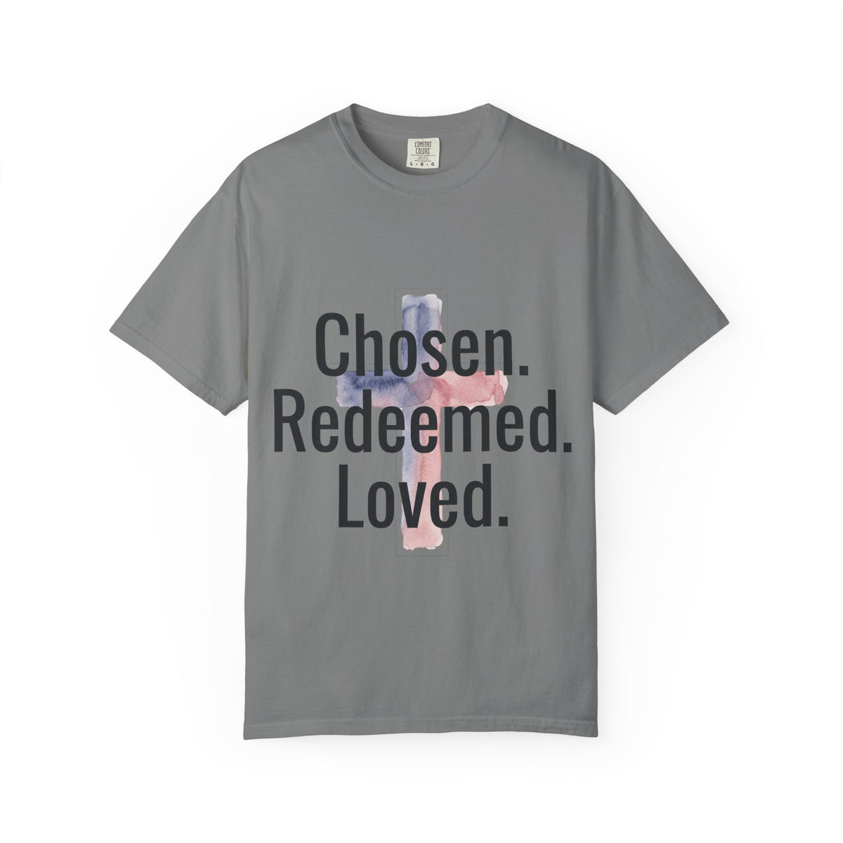 Chosen Redeemed Loved cross Christian shirt | T-Shirt