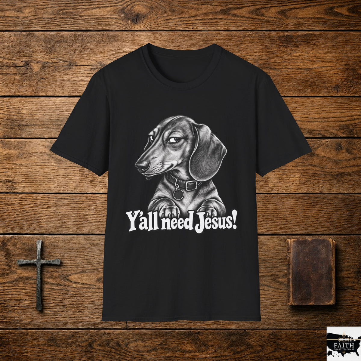 Dachshund Illustration Y'all Need Jesus T-Shirt | Faith Christian Tee