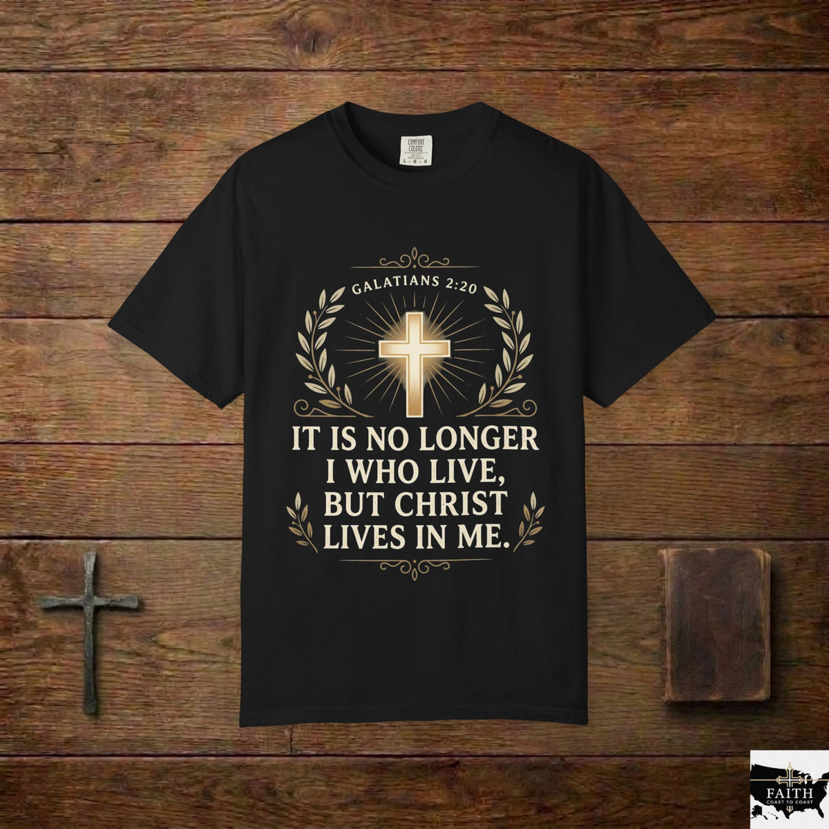 Christian Faith T-Shirt — "It Is No Longer I Who Live, But Christ Lives in Me" (Galatians 2:20)