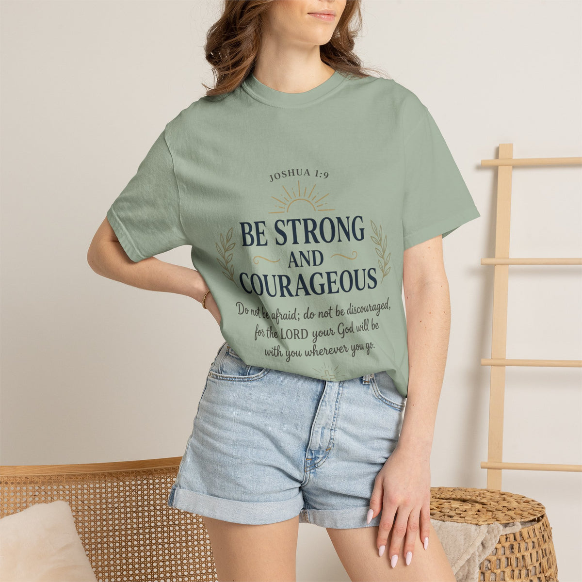 Be Strong and Courageous Christian T-Shirt — Joshua 1:9 Inspirational Tee