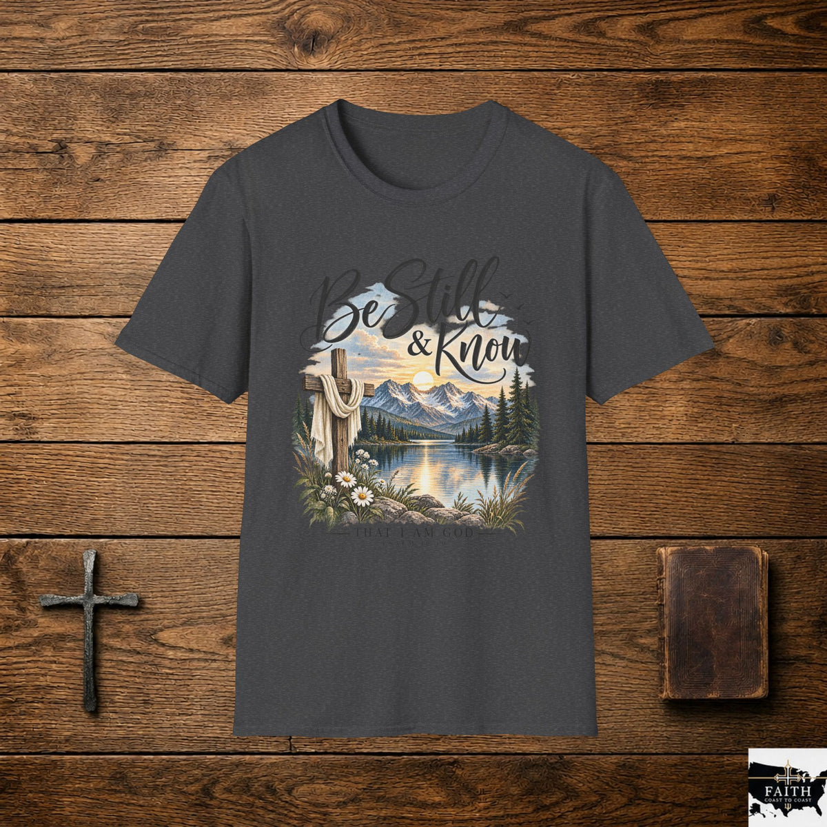 Be Still & Know T-Shirt — Christian Faith Scenic Cross Tee