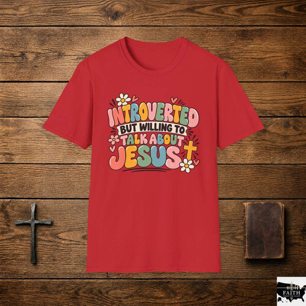 Introverted But Willing to Talk About Jesus T-Shirt