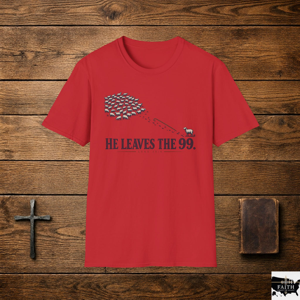 He Leaves the 99 T-Shirt — Christian Shepherd & Lost Sheep Faith Tee