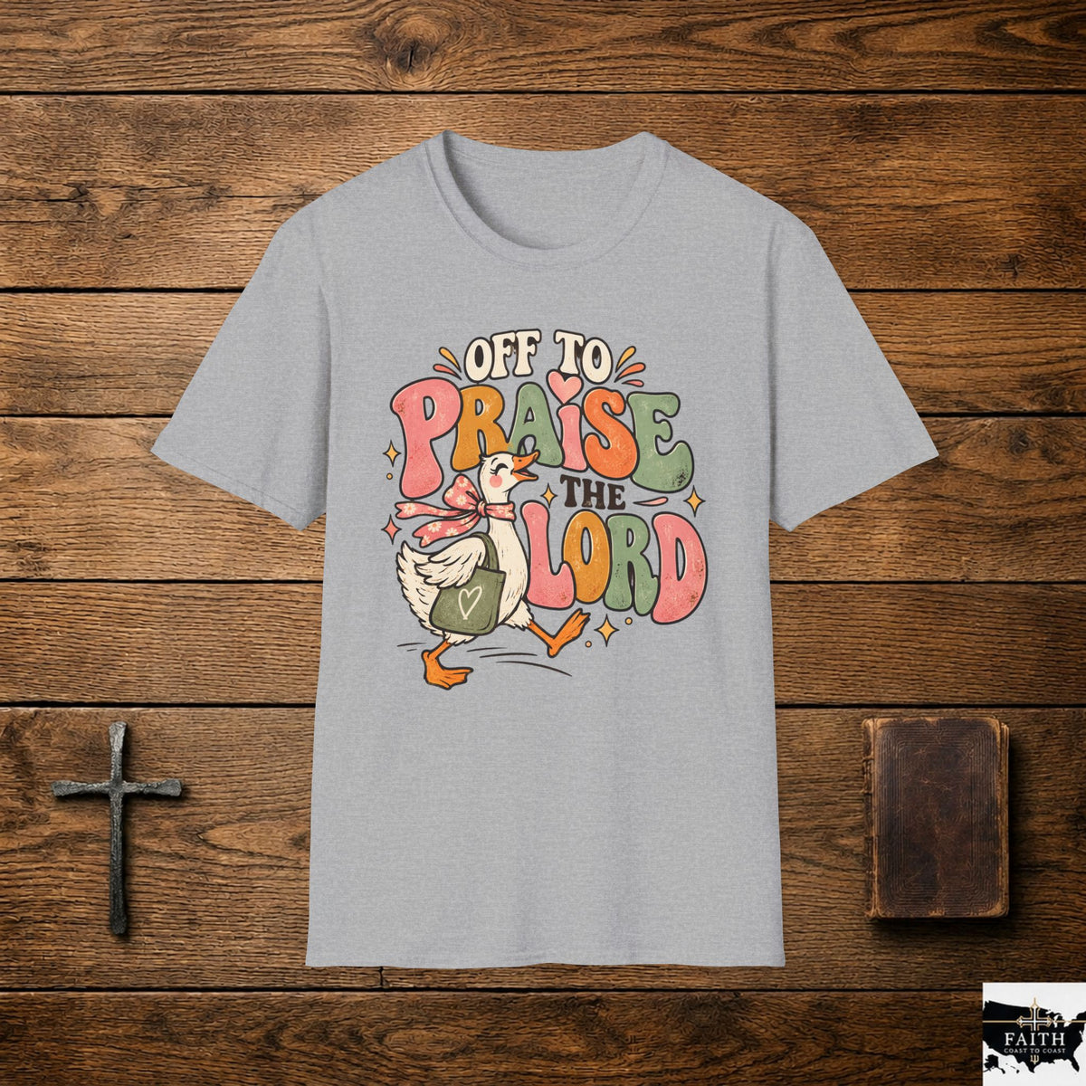 Praise the Lord T-Shirt — "Off to Praise the Lord" Christian Graphic Tee