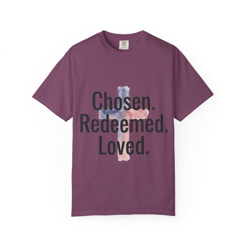 Chosen Redeemed Loved cross Christian shirt | T-Shirt