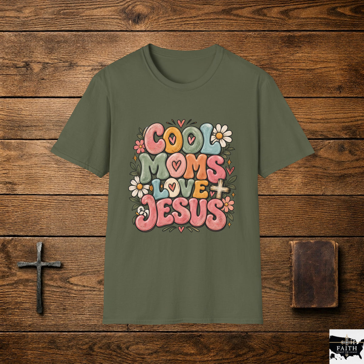 Cool Moms Love Jesus T-Shirt