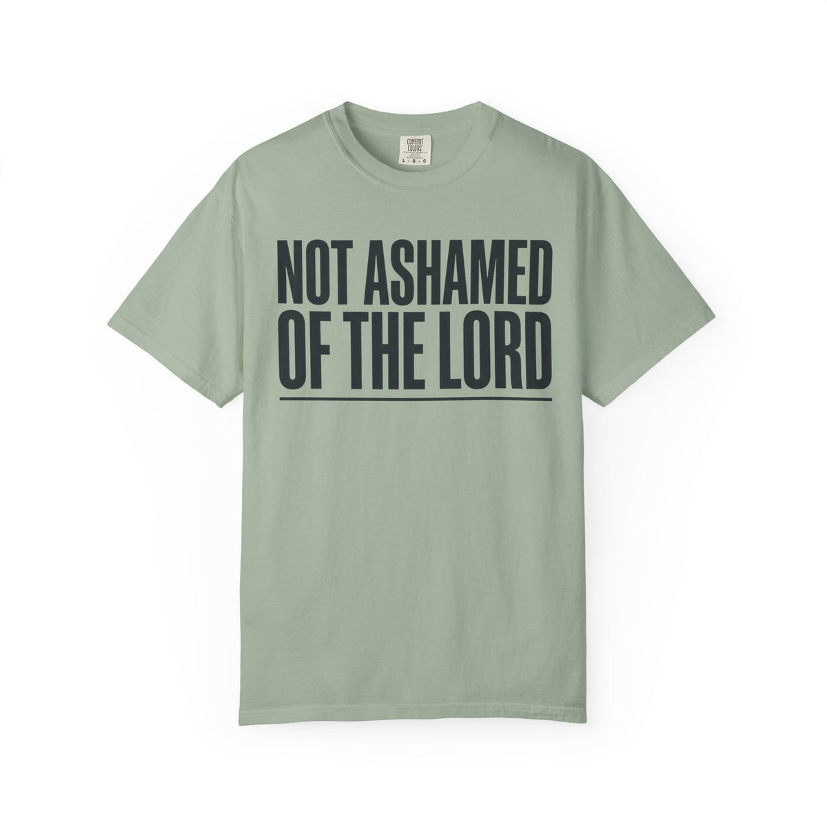 Not Ashamed of the Lord T-Shirt | Christian Faith Typography Tee