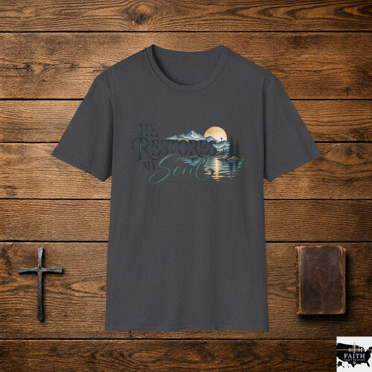 He Restores My Soul T-Shirt | Psalm 23 Mountain Lake Sunset Design