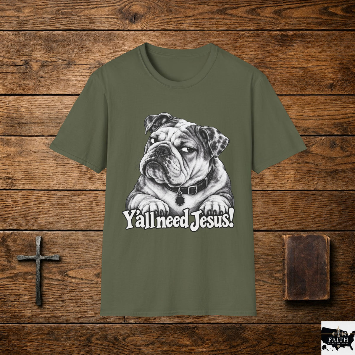 Bulldog Illustration Y'all Need Jesus T-Shirt | Christian Faith Tee