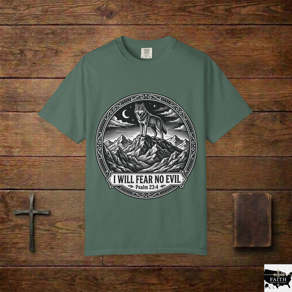 Psalm 23:4 'I Will Fear No Evil' Wolf T-Shirt