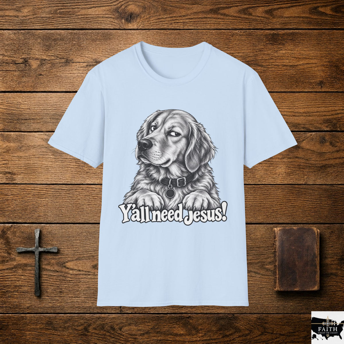 Golden Retriever Illustration T-Shirt | "Y'all need Jesus!" Faith Dog Tee