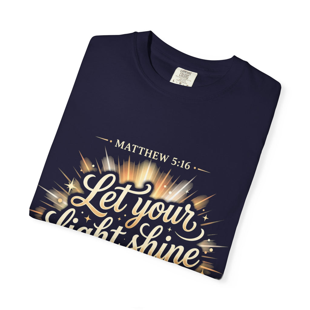 Let Your Light Shine T-Shirt — Matthew 5:16 Christian Graphic Tee