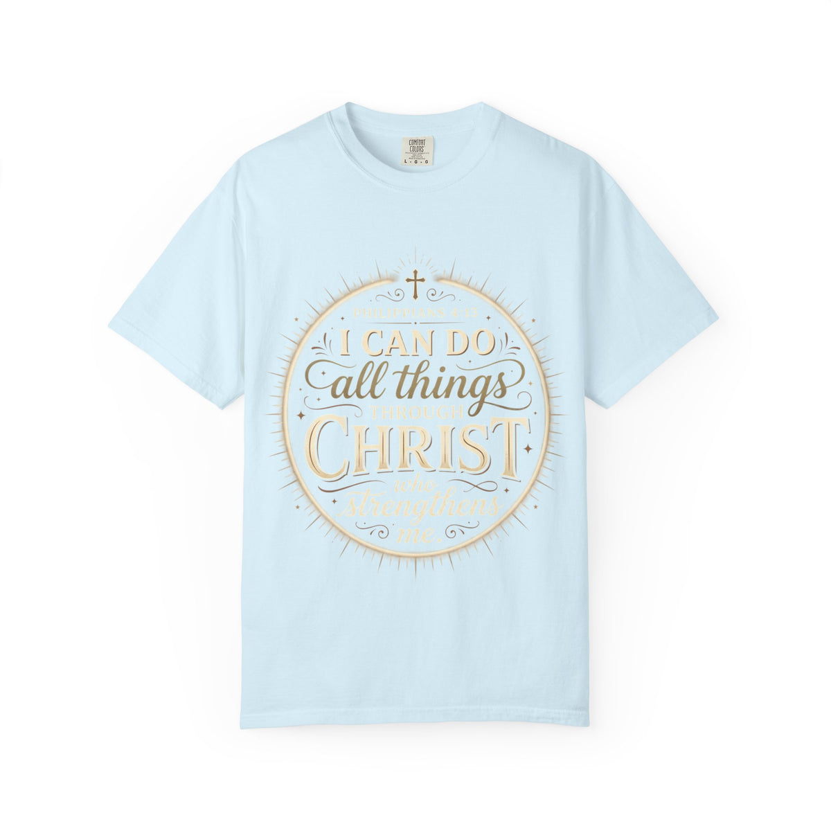 I Can Do All Things Through Christ T-Shirt | Philippians 4:13 Christian Tee