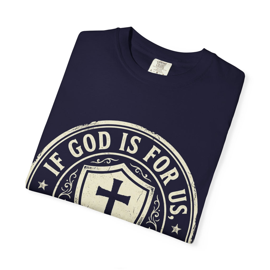 If God Is For Us T-Shirt — Christian Shield Faith Tee