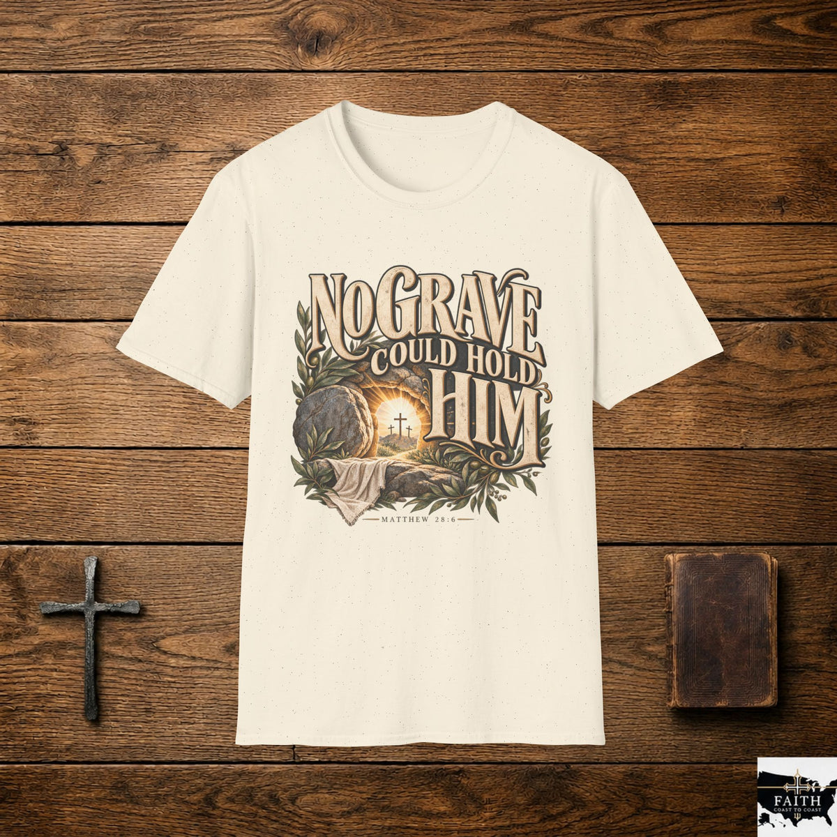 No Grave Could Hold Him T-Shirt | Resurrection Christian Faith Tee