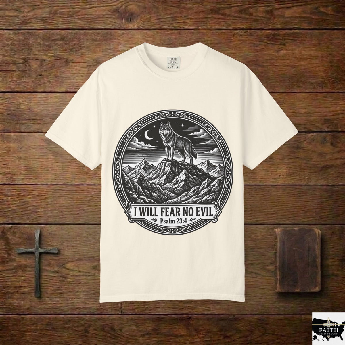 Psalm 23:4 'I Will Fear No Evil' Wolf T-Shirt